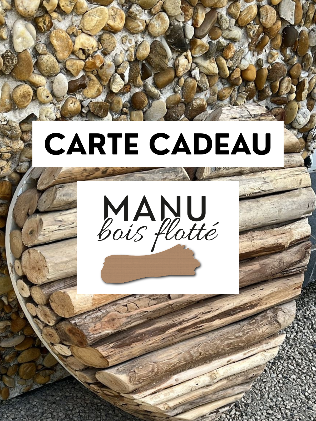 CARTE CADEAU MANU BOIS FLOTTÉ